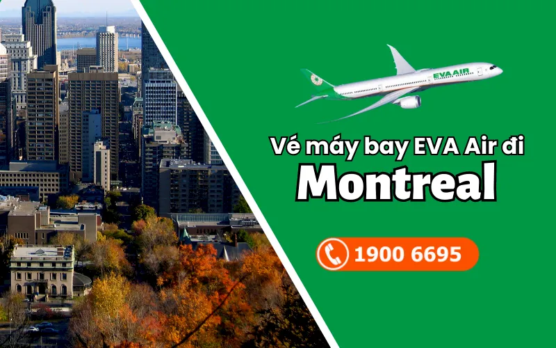 Vé máy bay đi Montreal EVA Air uy tín