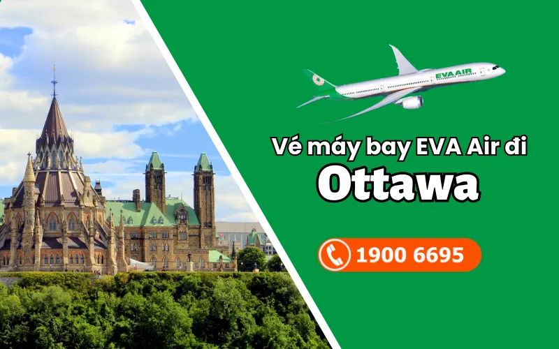 Vé máy bay đi Ottawa EVA Air uy tín