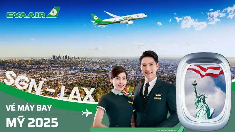 Vé máy bay EVA Air đi Mỹ